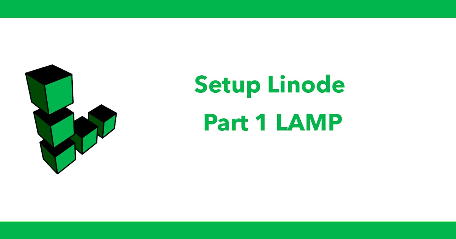 Setup Linode - Part 1 LAMP