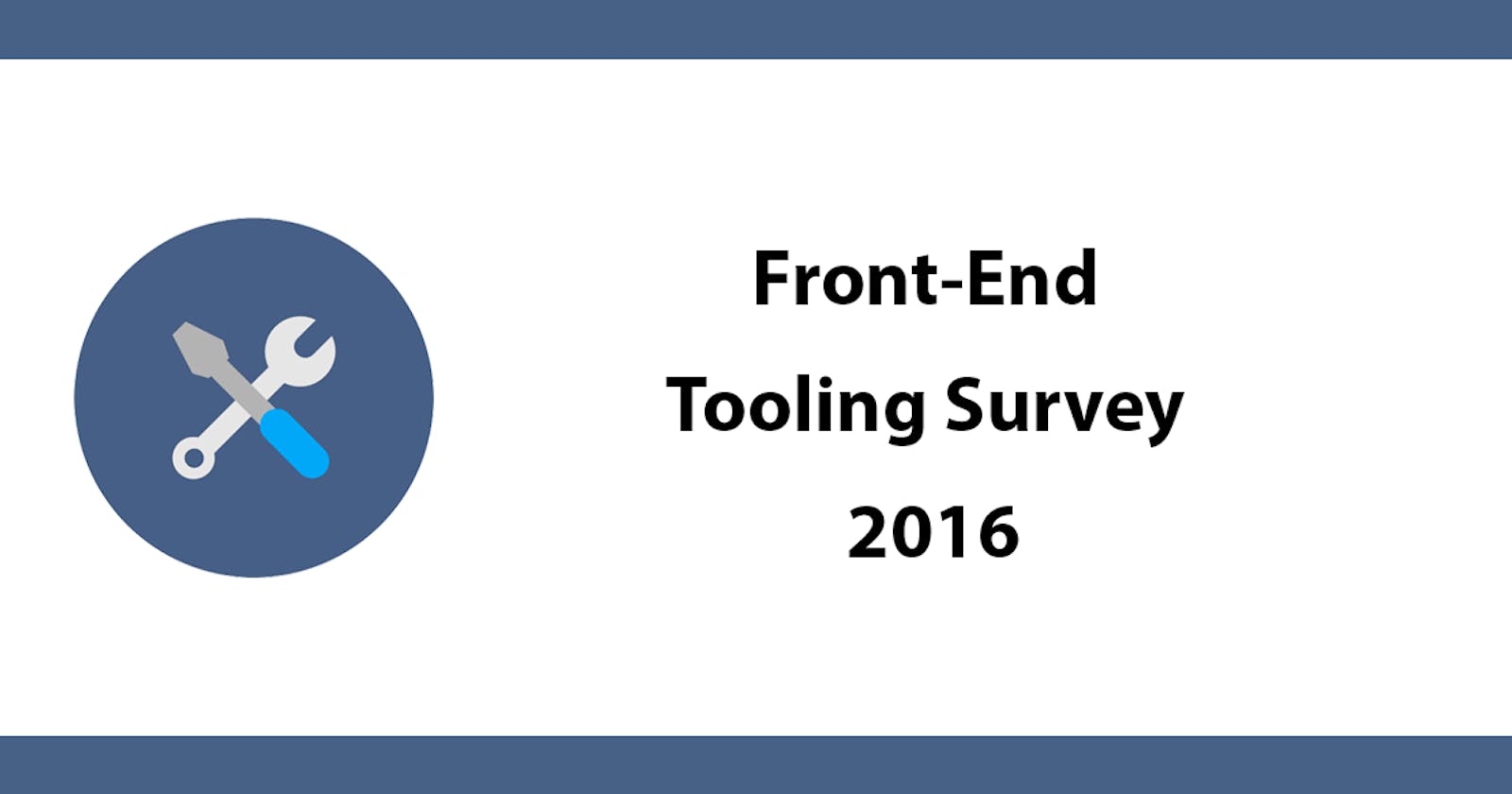 Front-End Tooling Survey 2016