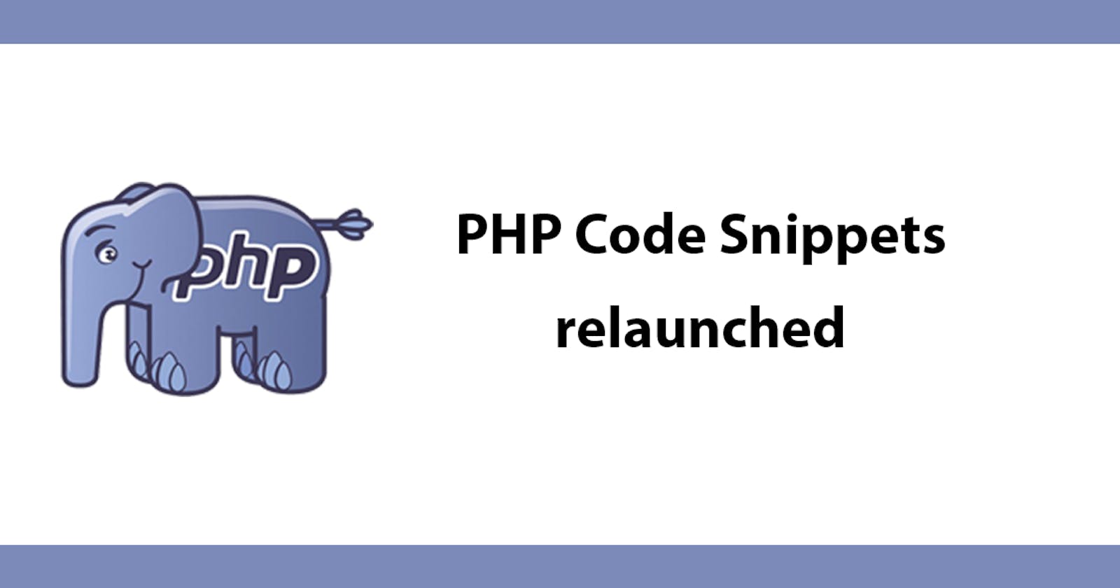 PHP Code Snippets - relaunched