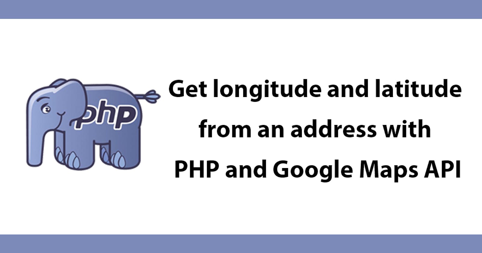 Get longitude and latitude from an address with PHP and Google Maps API