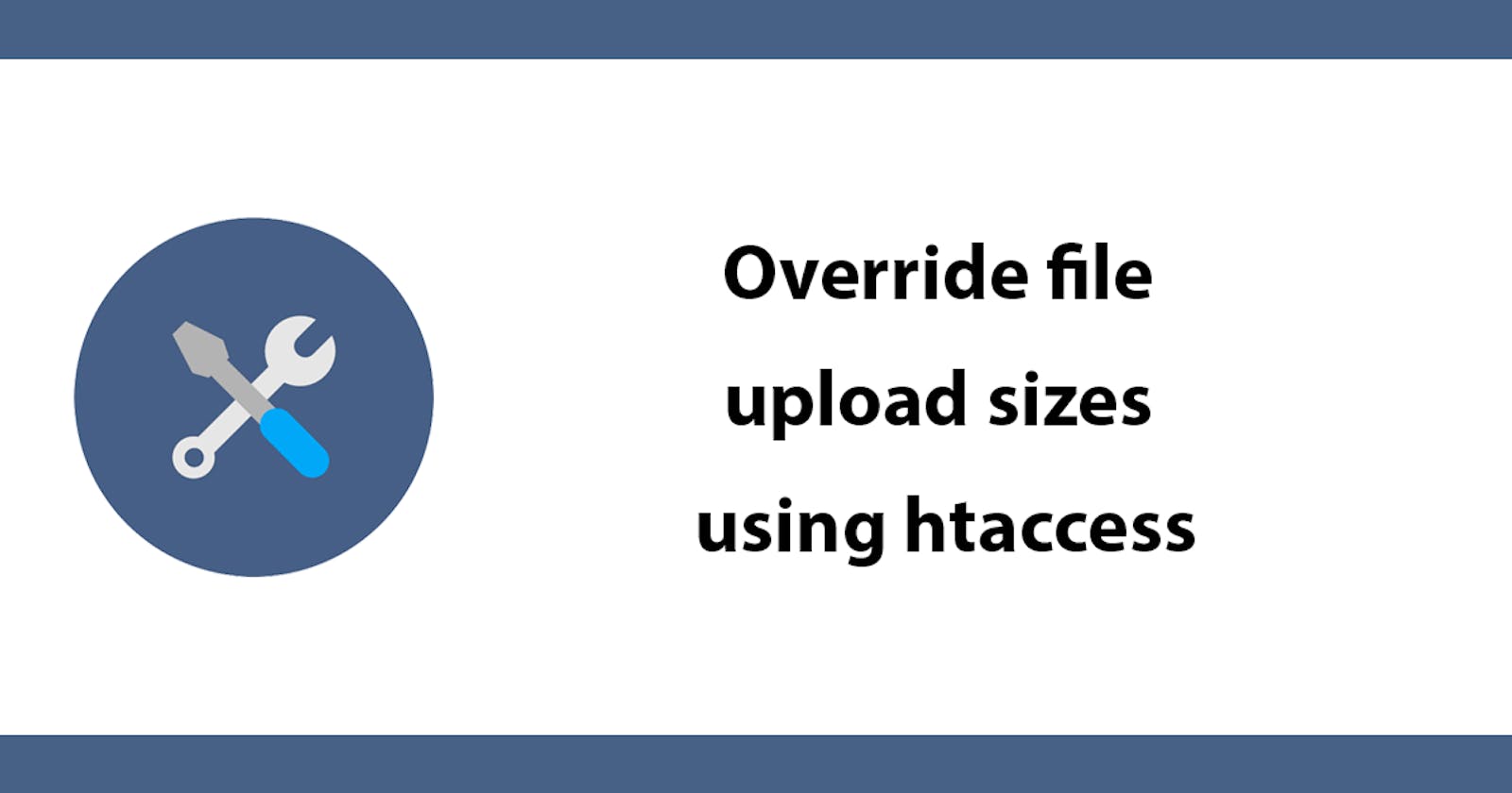 Override file upload sizes an htaccess file
