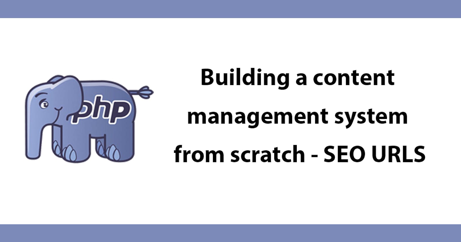 Building a content management system from scratch - SEO URLS