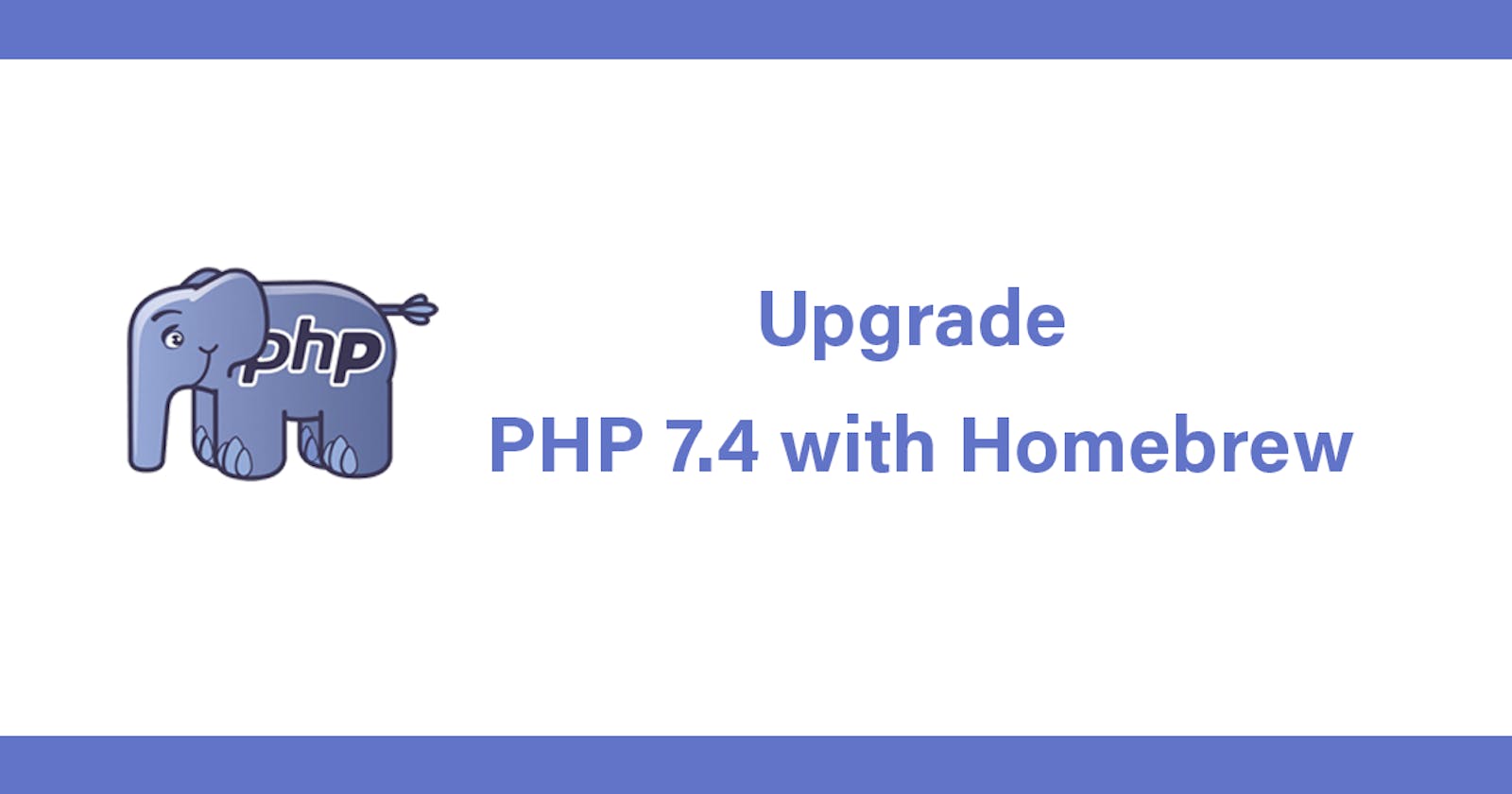 Upgrade PHP 7.4 with Homebrew
