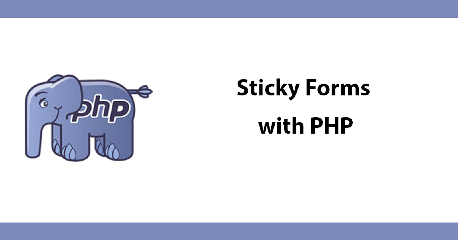 Sticky Forms with PHP