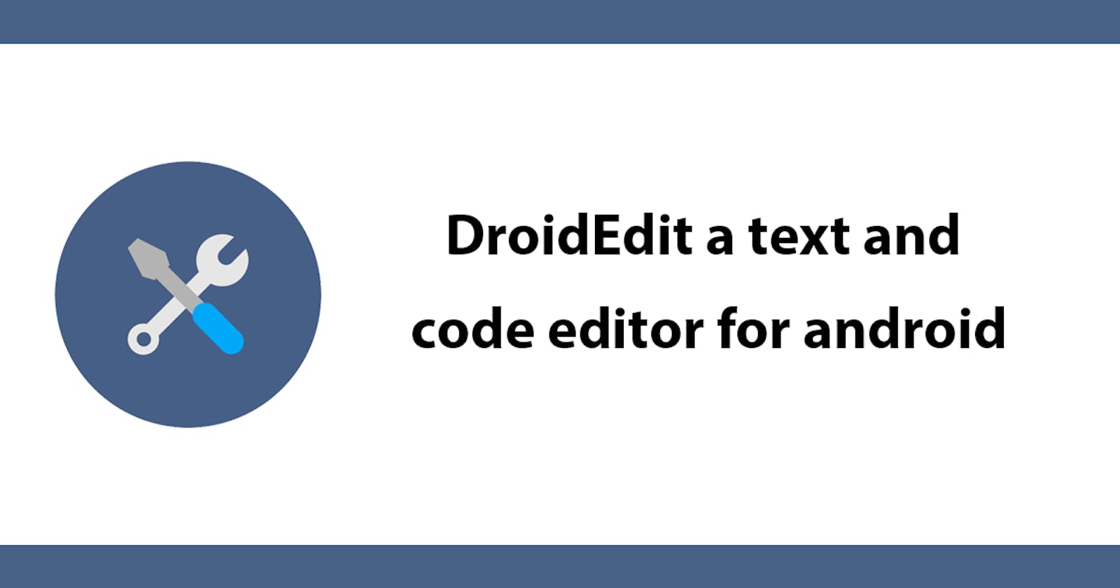 DroidEdit A text and code editor for android