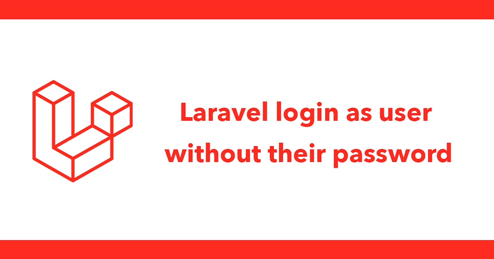 Laravel login as user without their password