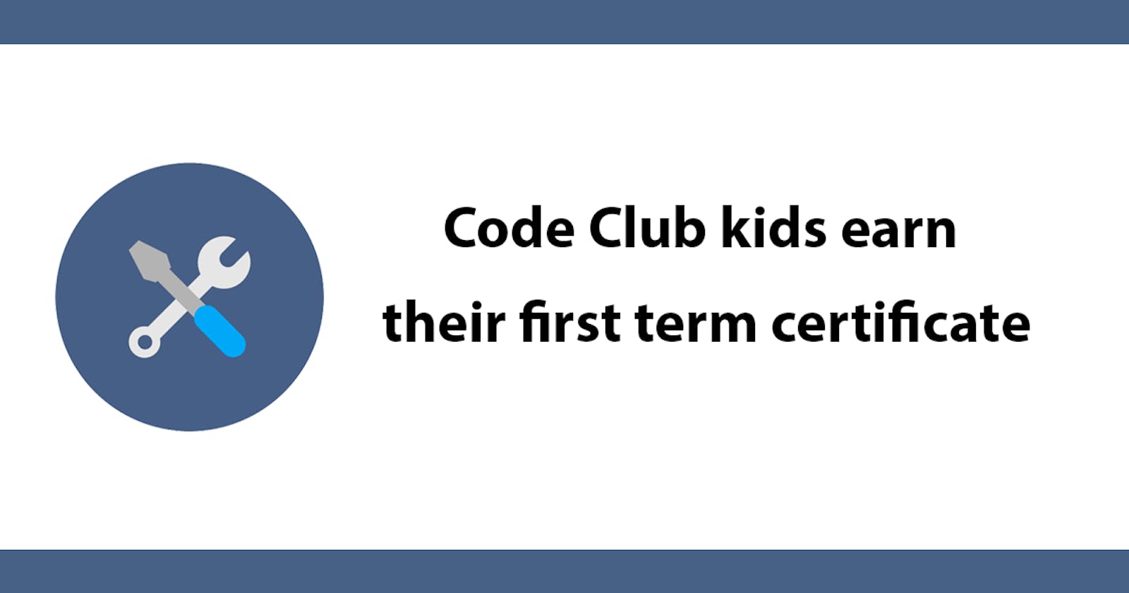 Code Club kids earn their first term certificate