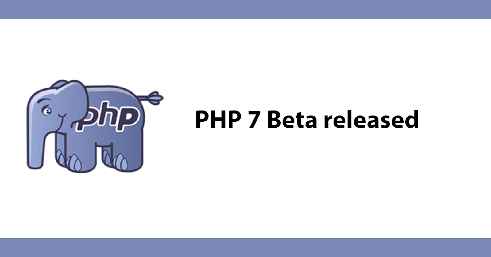 PHP 7 Beta released