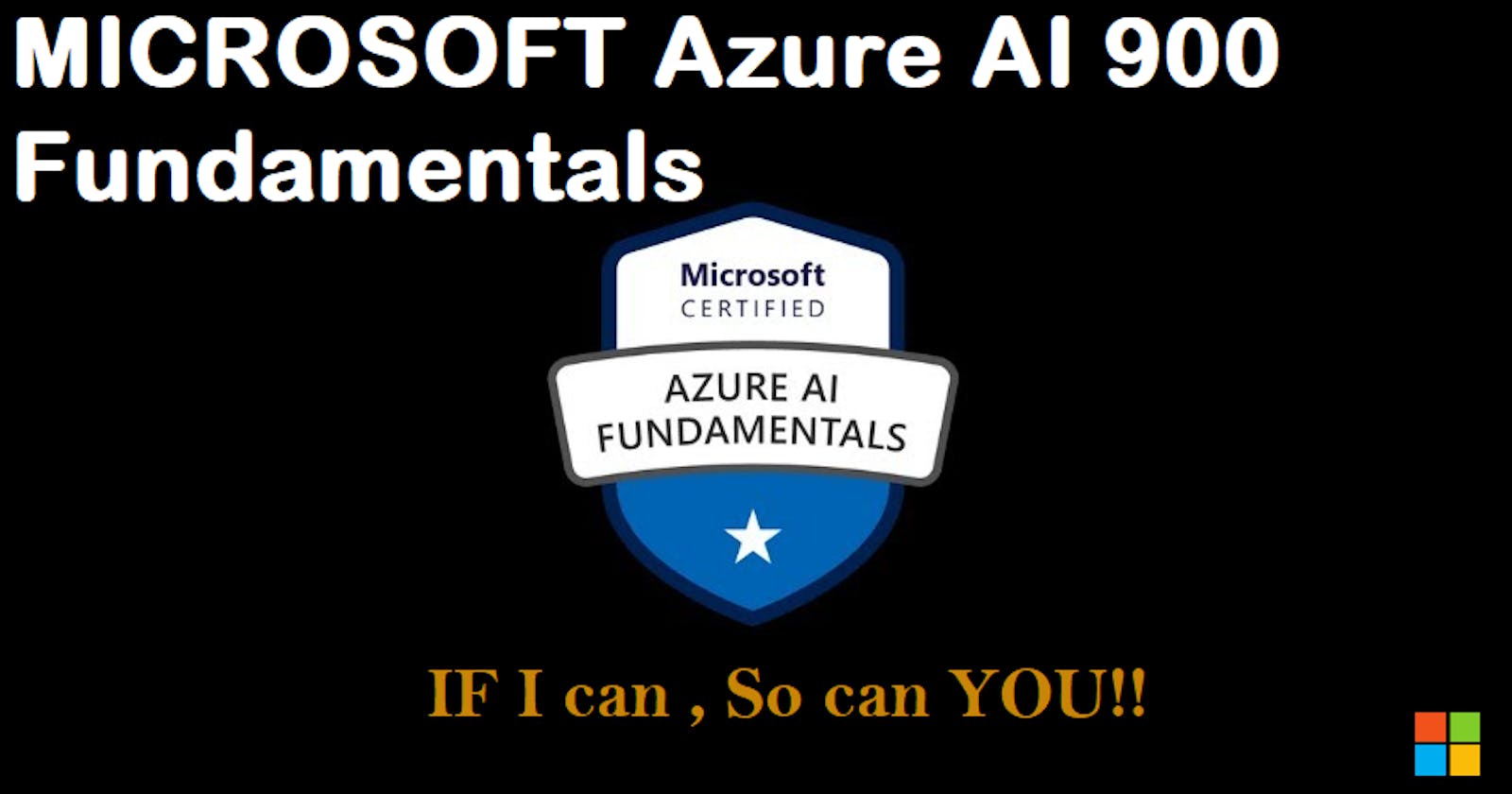 Microsoft Azure AI Fundamentals AI-900: How to Prepare and Pass the Exam