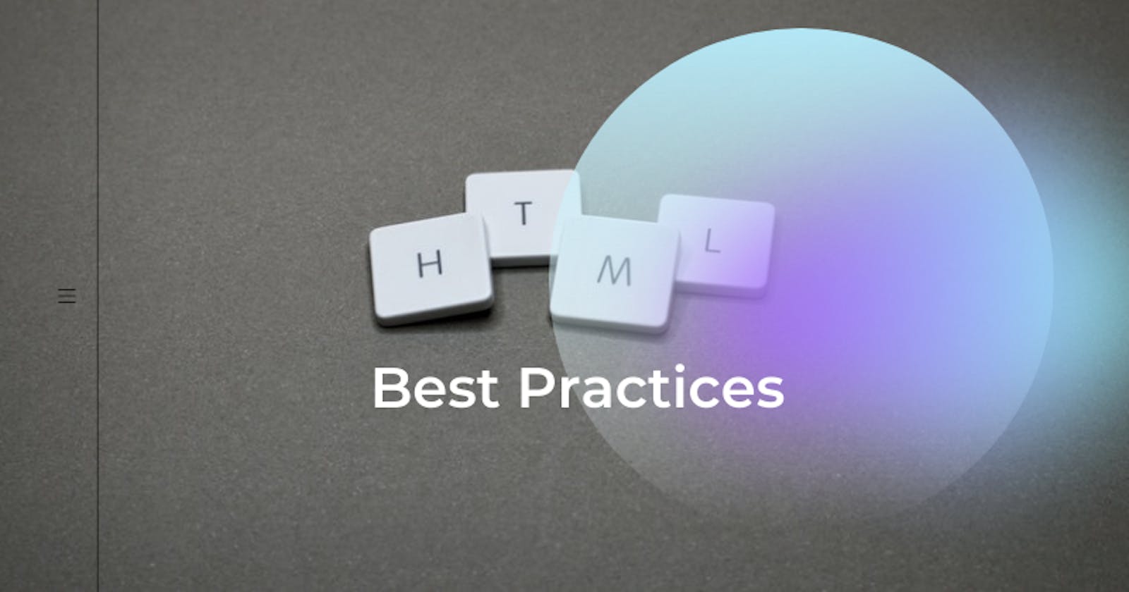HTML Best Practices