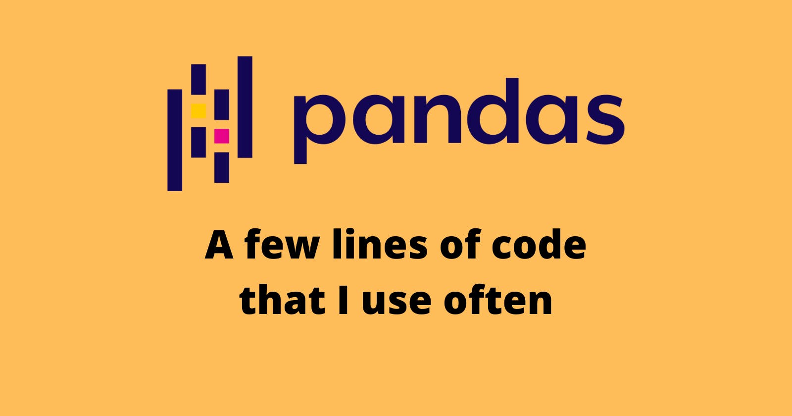 A few lines of code that i use often with Pandas
