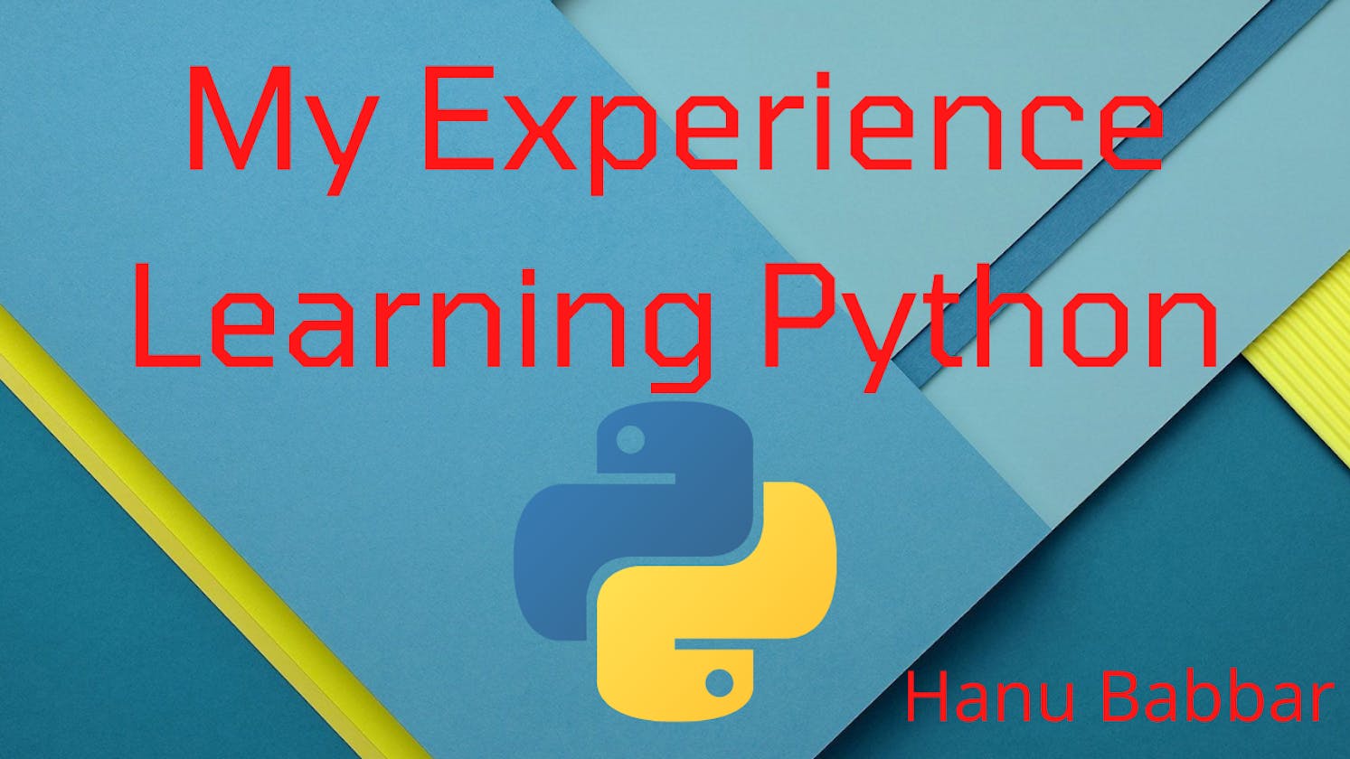 My experience learning Python as a beginner