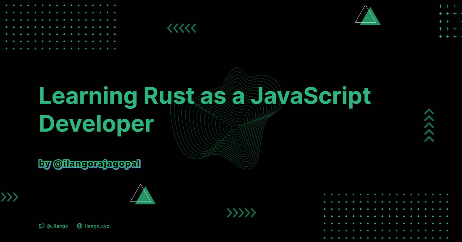 Learning Rust as a JavaScript Developer