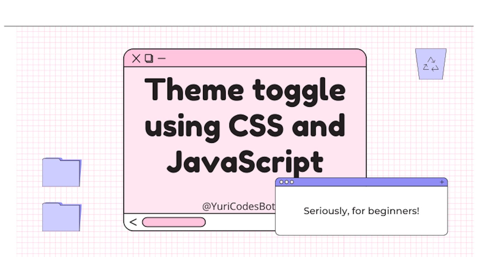 Build a Light/Dark Theme Toggle with JavaScript