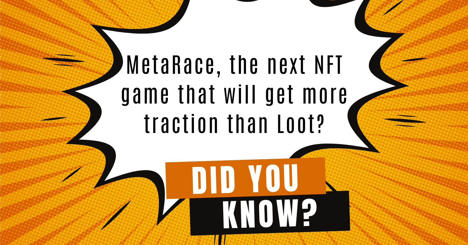 MetaRace, the next NFT game that will get more traction than Loot?