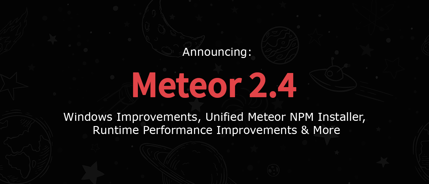 Meteor 2.4 And New Meteor Installer