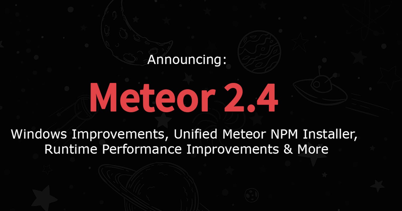 Meteor 2.4 And New Meteor Installer
