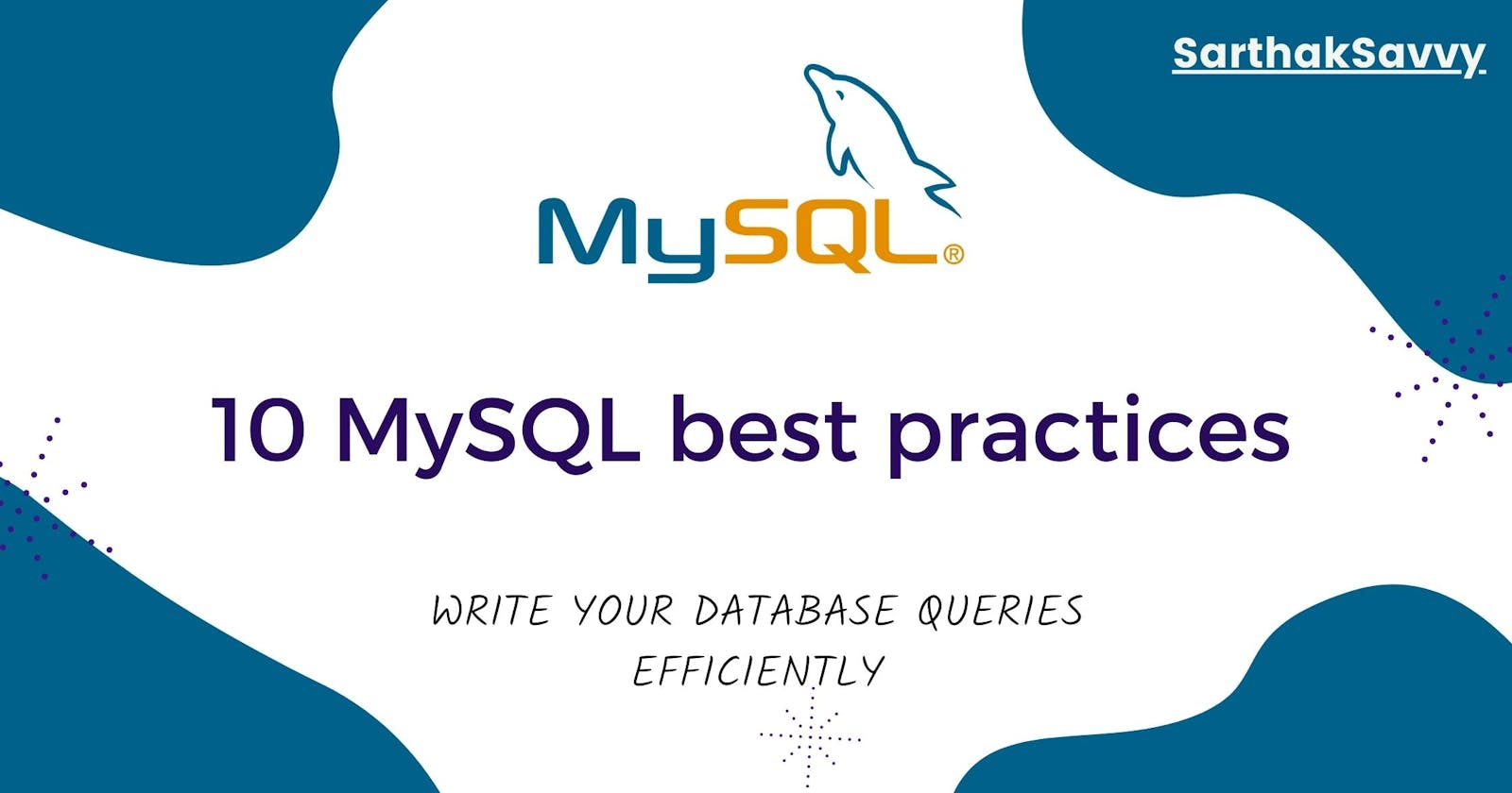 10 Best practices in MySQL