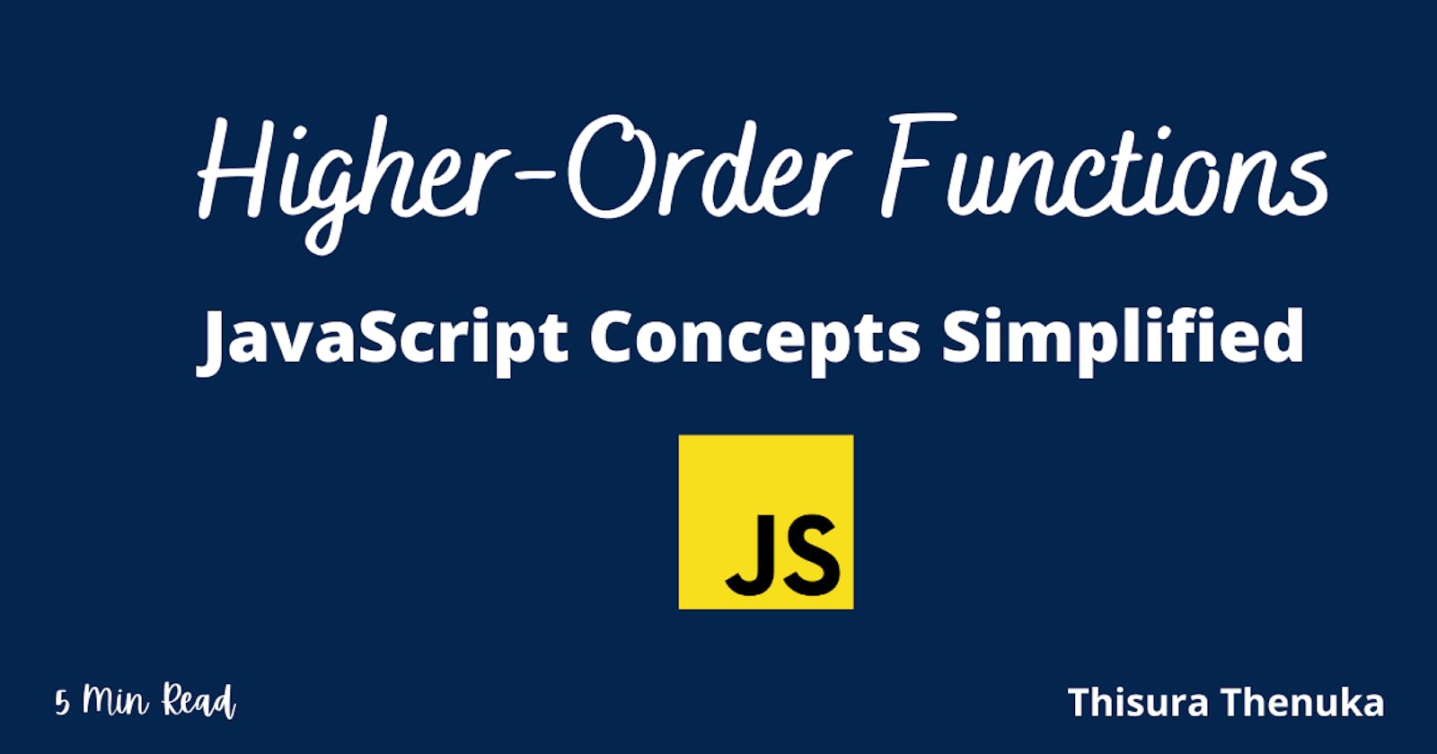 Higher-Order Functions - JavaScript Concepts Simplified