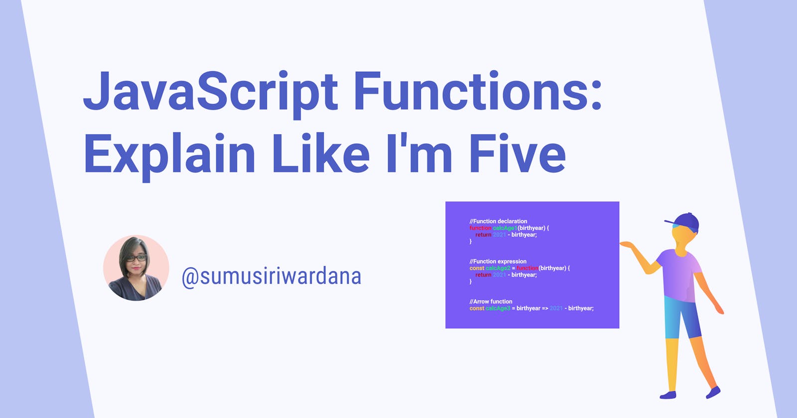 JavaScript Functions: Explain Like I'm Five