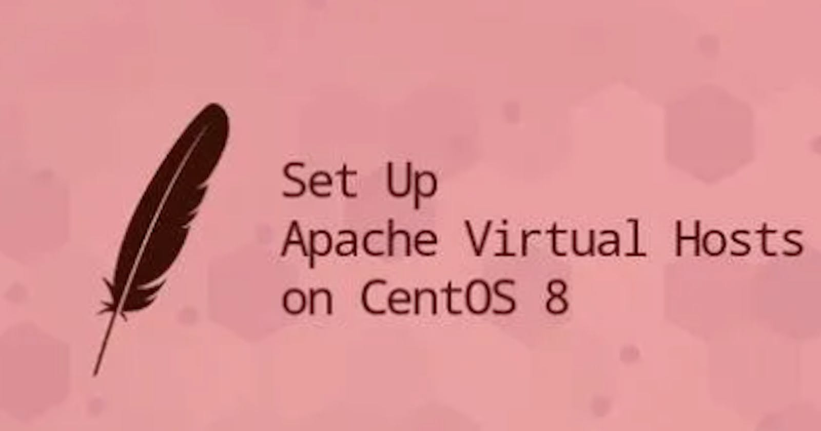 How to Set Up Apache Virtual Hosts on CentOS 8