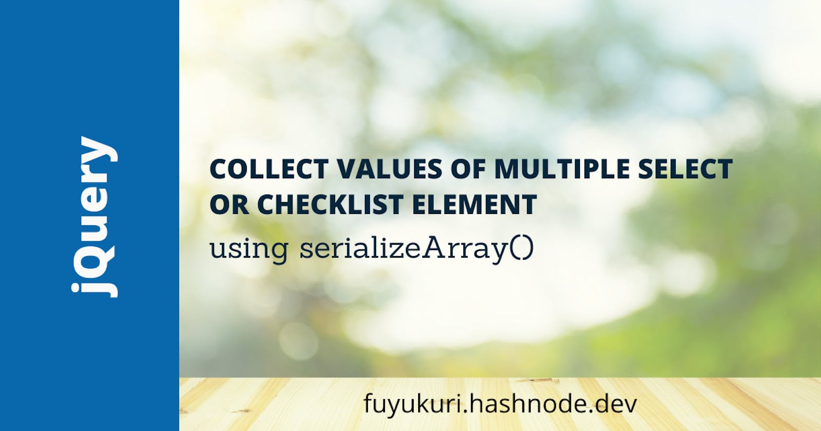 JQuery: Collect values of multiple select or checklist element