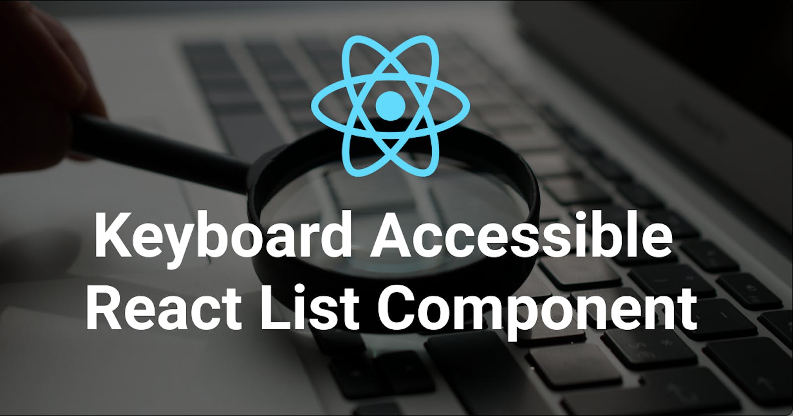 Create a List component with keyboard navigation in React