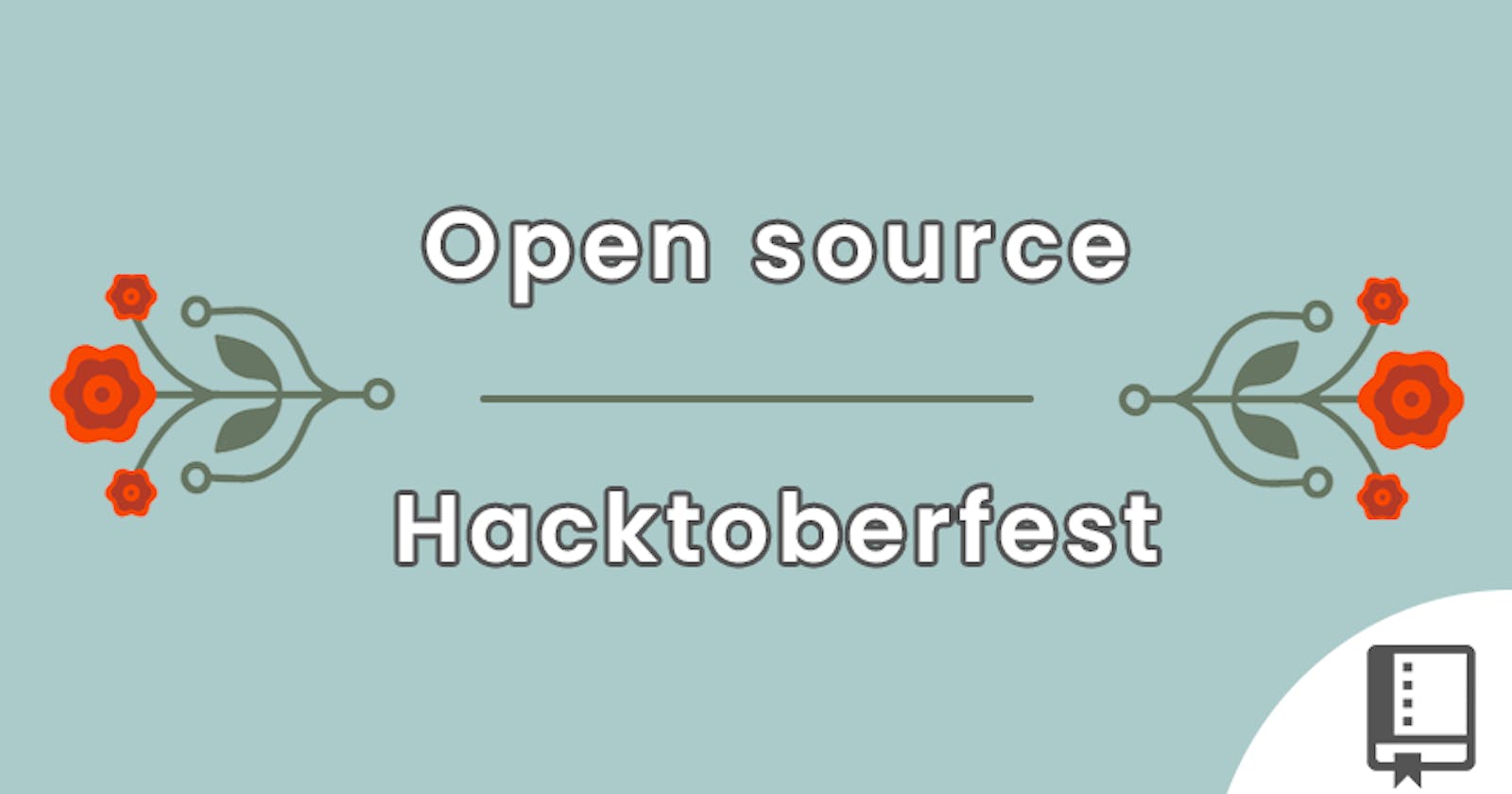 The Open Source & Hacktoberfest Anthology🌻🔖