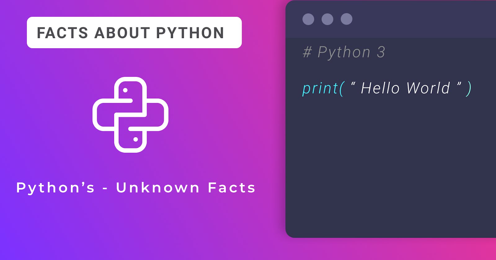 Python Interesting Facts