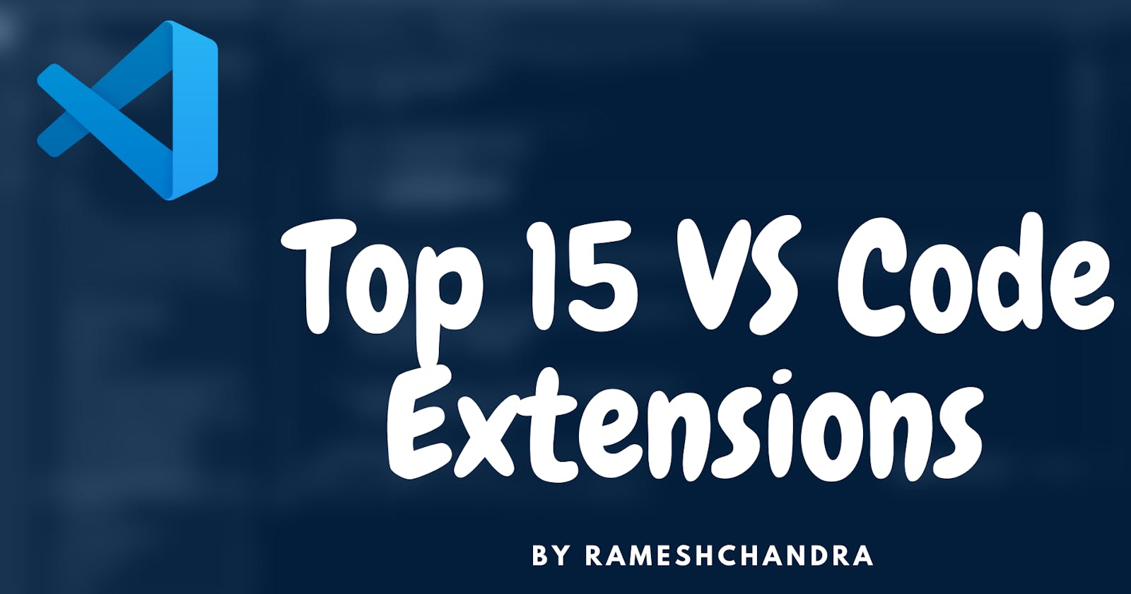 Top 15 VS Code Extensions For Web Development