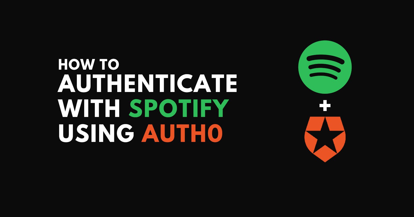 How to Authenticate With Spotify Using Auth0 🟢