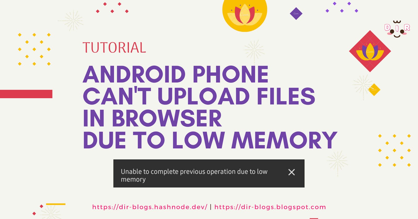 Android Phone Can't Upload Files In Browser Due To Low Memory