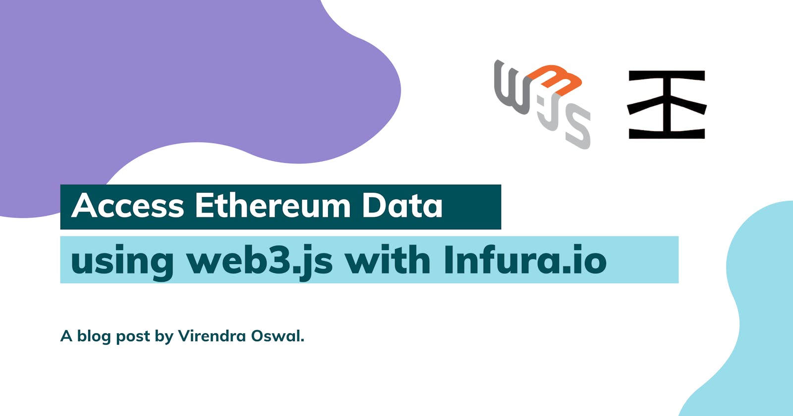 Access Ethereum Data via Web3.js and Infura.io