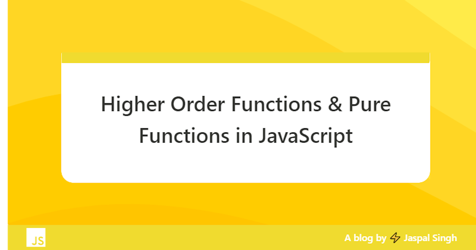 Higher Order Function & Pure Functions in JavaScript.