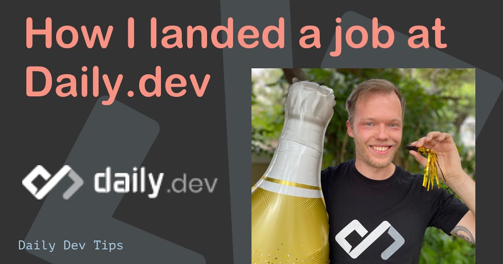 How I landed a job at Daily.dev