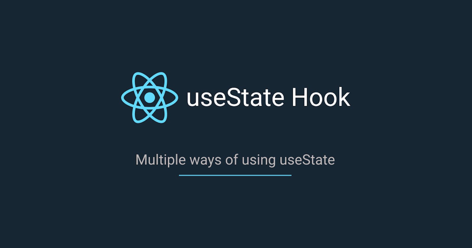 Multiple ways of using React useState hook in our projects
