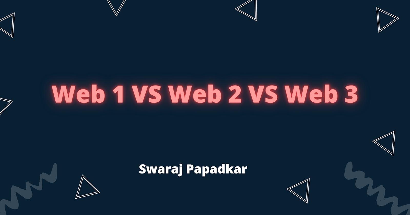 Web 1 VS Web 2 VS Web 3