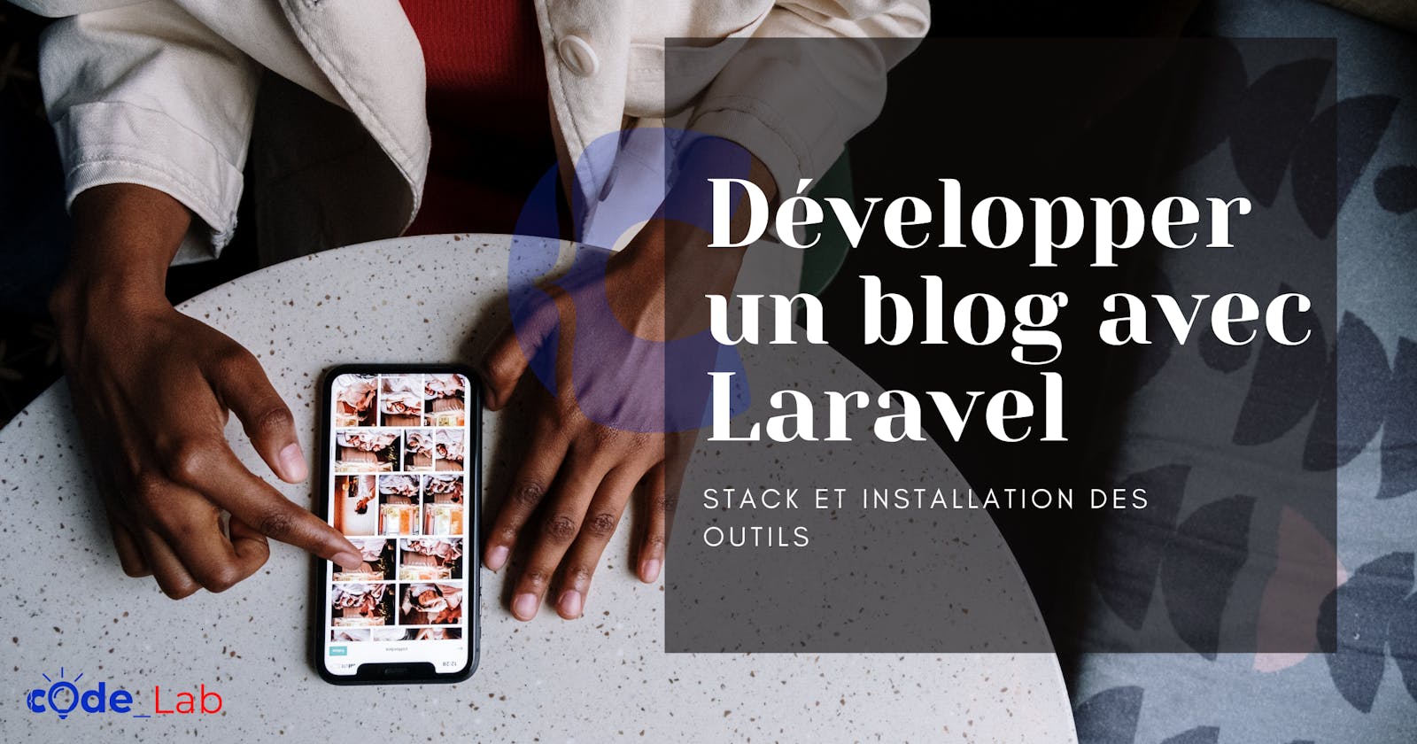 Développer un blog avec Laravel : Partie 1/5