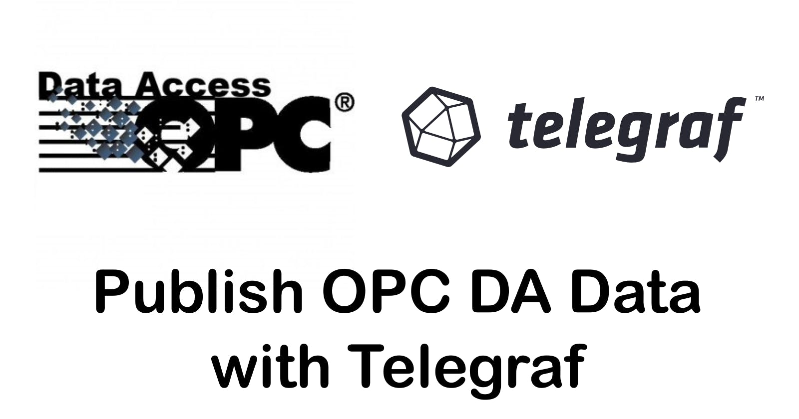 Publish OPC DA Data with Telegraf