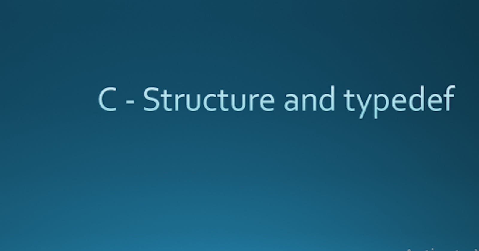 Structure and typedef