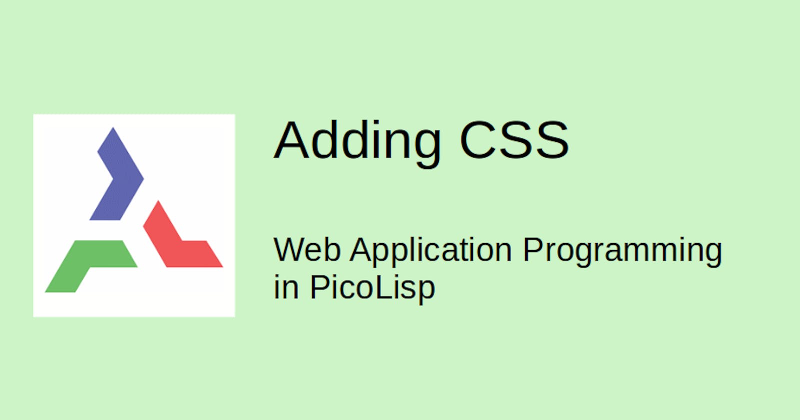 Web Application Programming in PicoLisp: Adding CSS