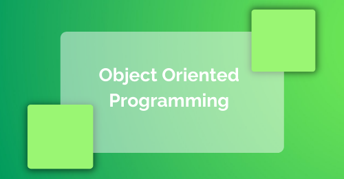 Object Oriented Programming