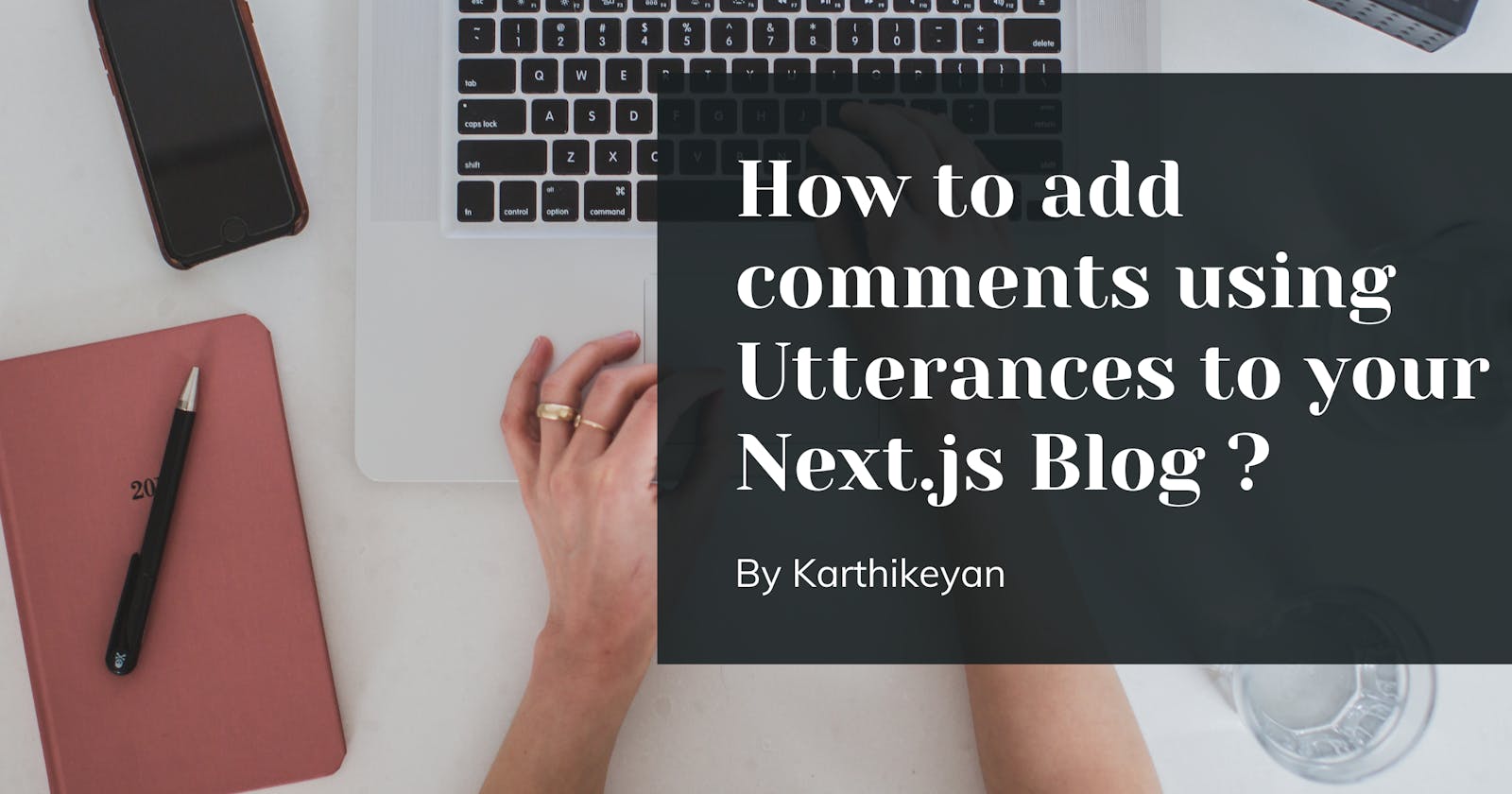 How to add comments using Utterances to your Next.js Blog ?