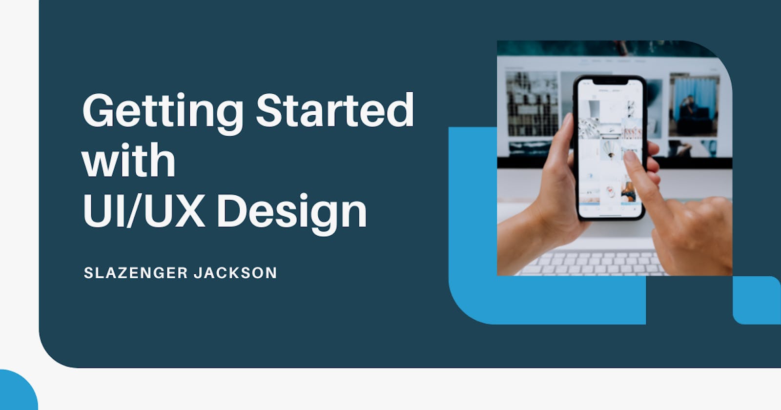 Getting Started With UI/UX Design