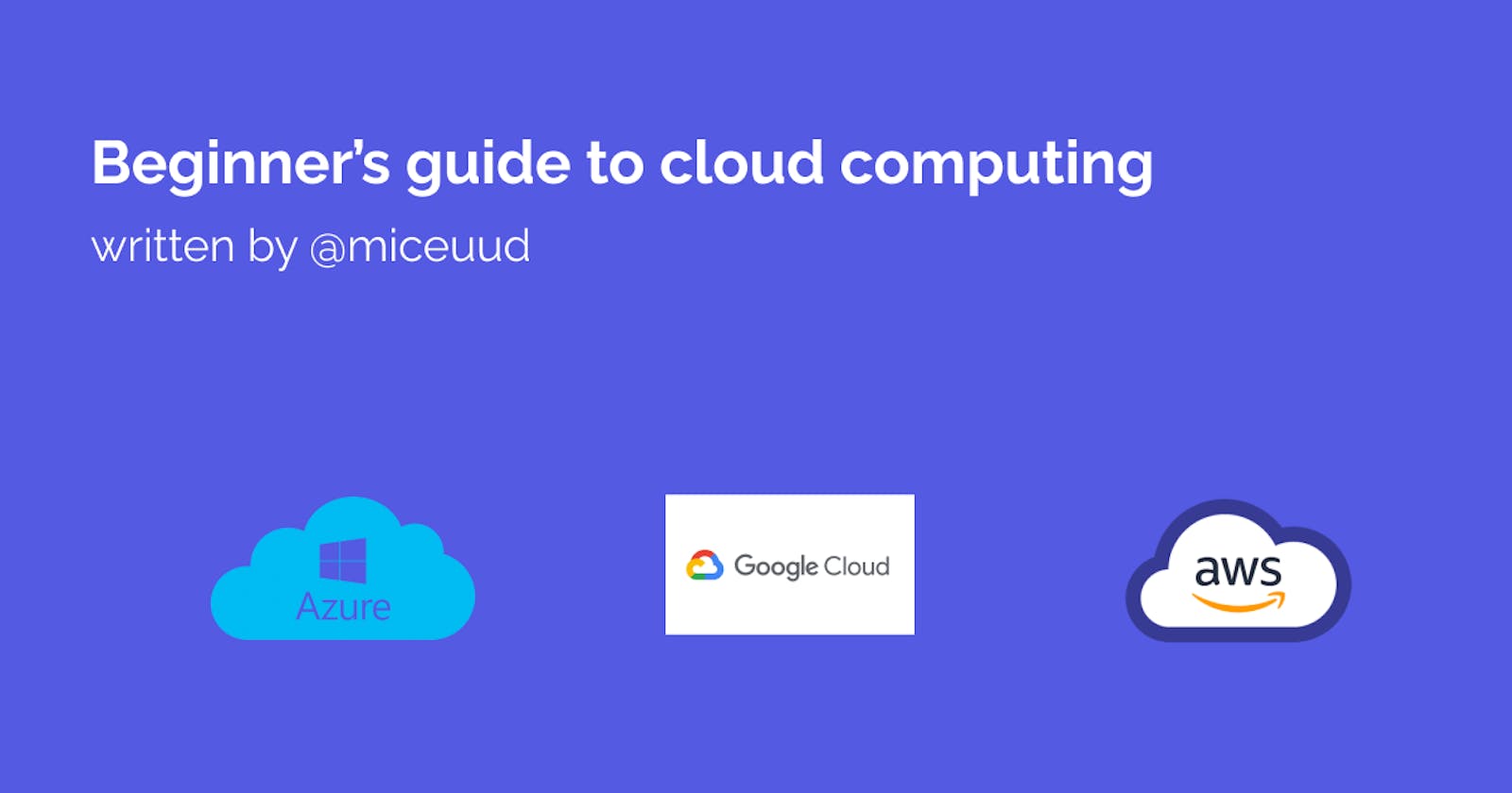 Beginner's Guide to Cloud computing