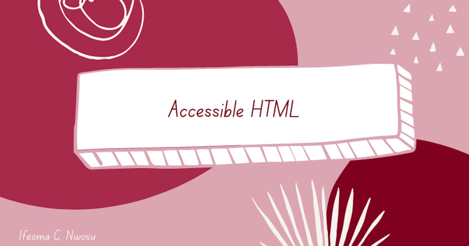 Accessible HTML