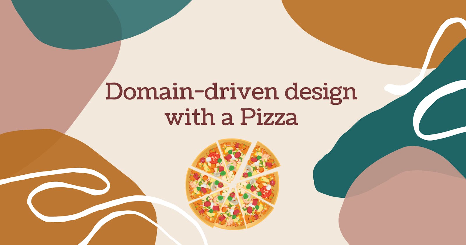Understanding Domain Driven Design with some Pizza
