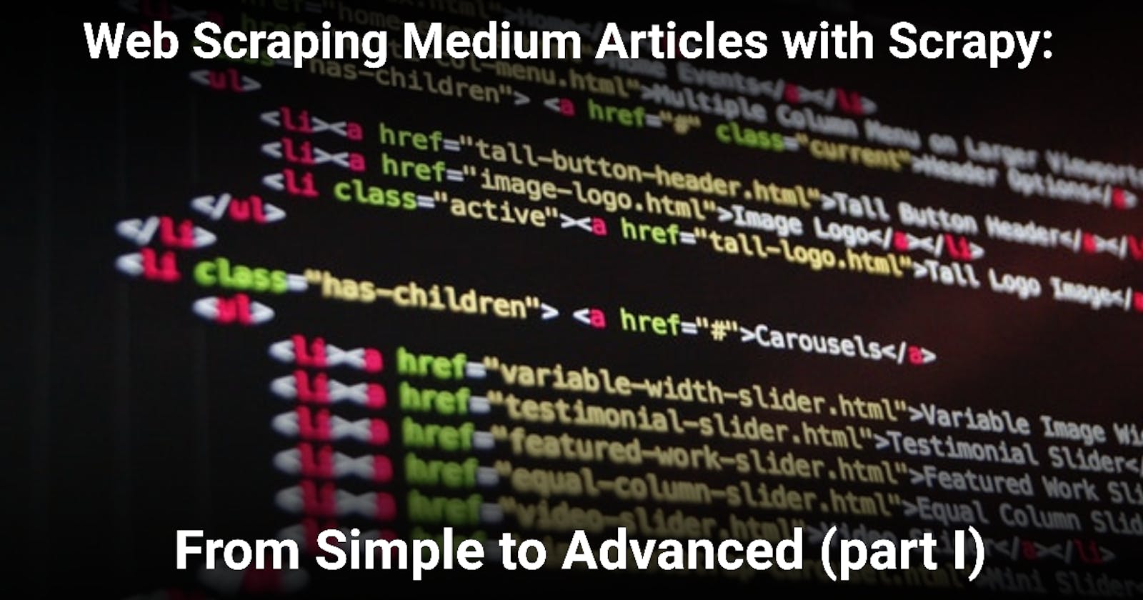Web Scraping Medium Articles with Scrapy: From Simple to Advanced (part I)