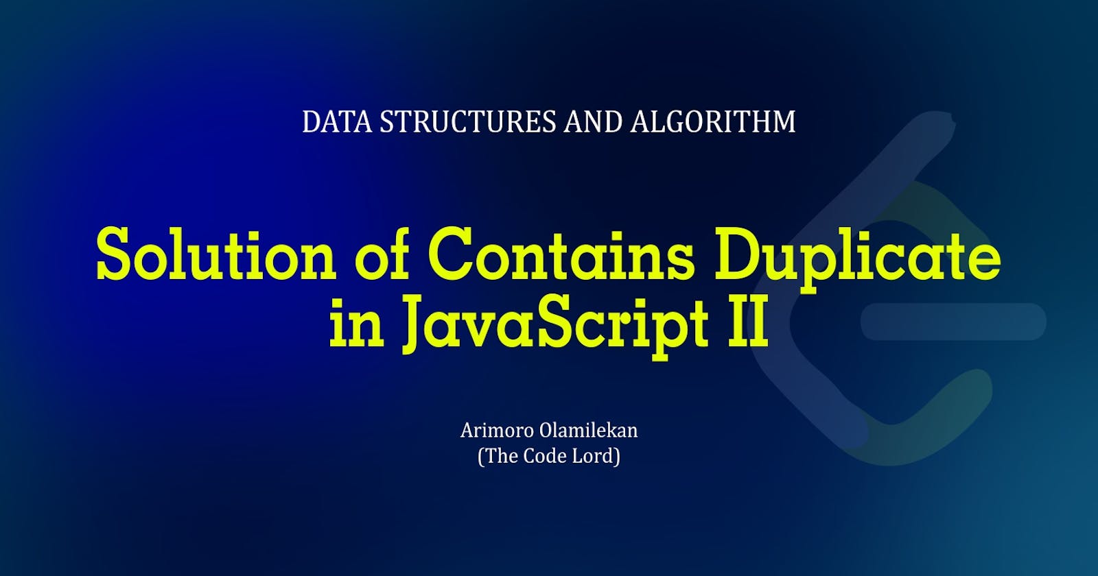 Solution of Contains Duplicate II in JavaScript