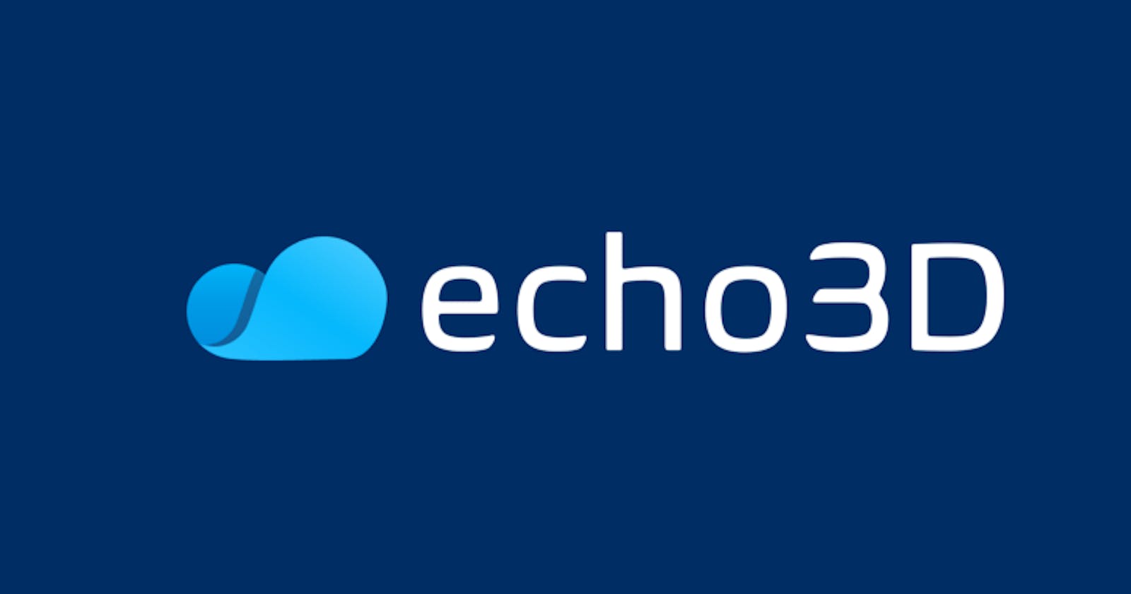 echo3D raises $4M for its 3D-first cloud platform